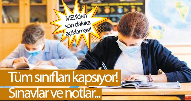MEB'den son dakika açıklaması! Tüm sınıfları kapsıyor!