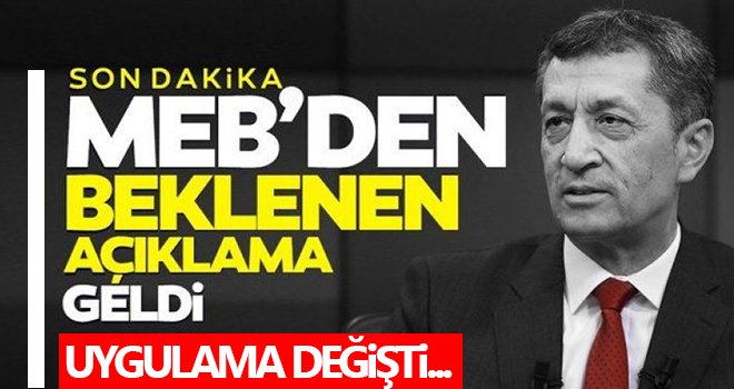 MEB'den son dakika kararı! Uygulama değişti...