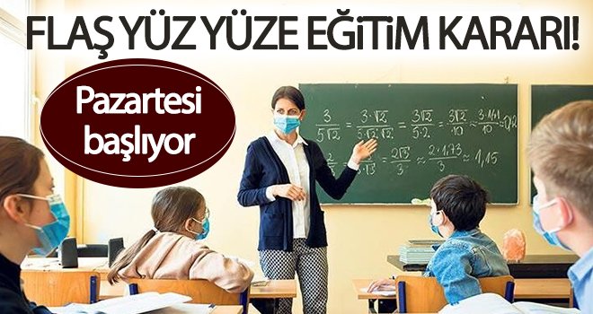 MEB'den yüz yüze eğitim kararı! Pazartesi başlıyor