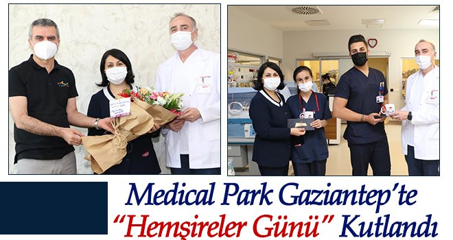 Medical Park Gaziantep’te Hemşireler Günü Kutlandı