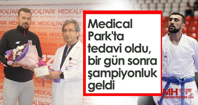 Medical Park'ta tedavi oldu, bir gün sonra şampiyonluk geldi
