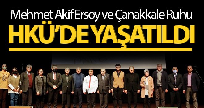 Mehmet Akif Ersoy ve Çanakkale Ruhu HKÜ’de Yaşatıldı
