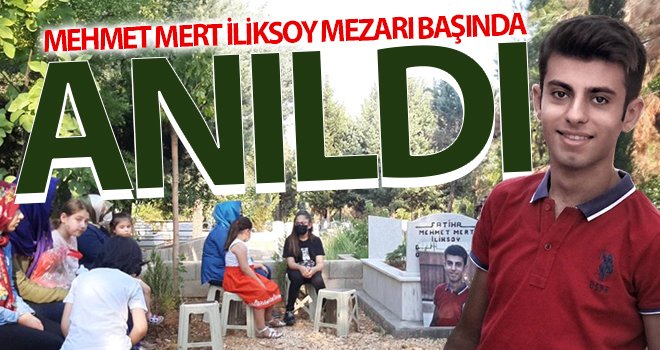 Mehmet Mert İliksoy mezarı başında anıldı