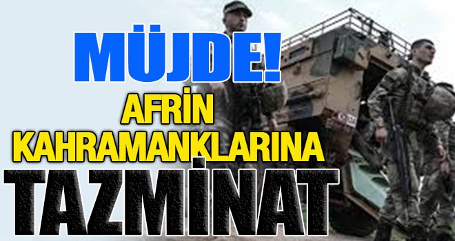 Mehmetçiğe tazminat ödenecek