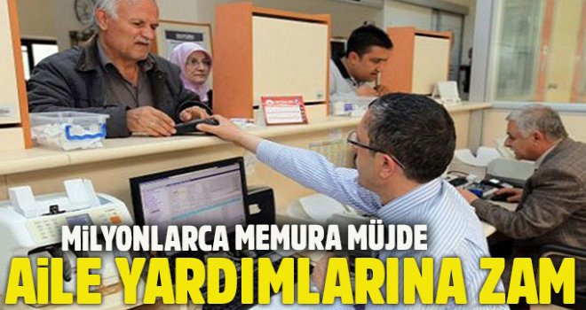 Memurların aile yardımlarına zam! Ocak'tan itibaren geçerli...