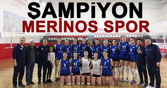 Merinos spor, şampiyonluğunu ilan etti!