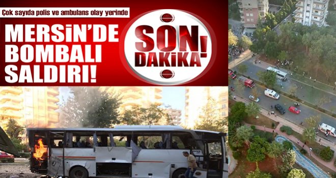 Mersin'de polis servis aracı geçerken patlama 18 yaralı