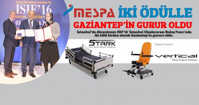 MESPA İKİ ÖDÜLLE GAZİANTEP’İN GURURU OLDU