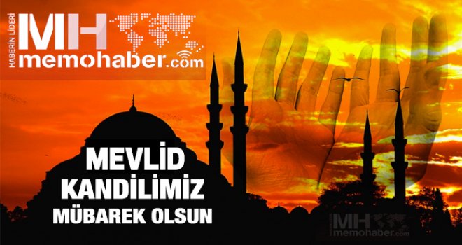 Mevlid Kandilimiz Kutlu Olsun