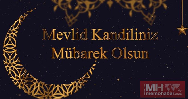 Mevlid Kandiliniz mübarek olsun...