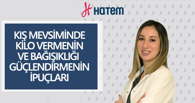 Mevsimine göre beslenmek bağışıklığı güçlendirir