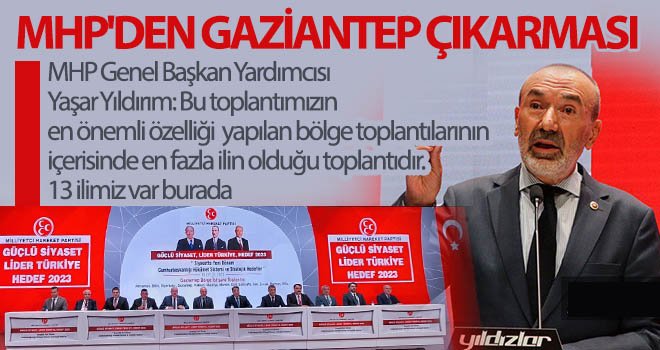 MHP Bölge İstişare Toplantısı, 13 ilin katılımıyla Gaziantep'te yapıldı