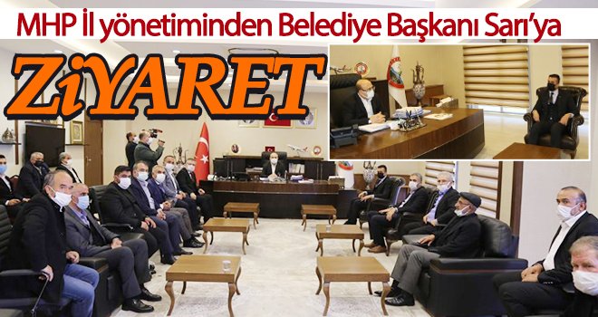 MHP İl yönetiminden Başkan Sarı’ya ziyaret