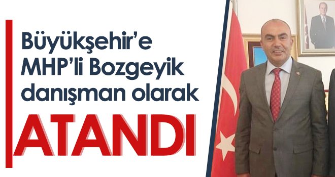 MHP'li Mustafa Bozgeyik'e önemli görev...