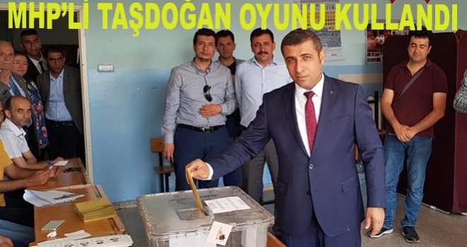 MHP'li Taşdoğan Hasan Celal Güzel'de oyunu kullandı 