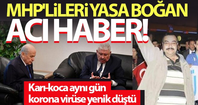 MHP'lileri yasa boğan ölüm haberi!...