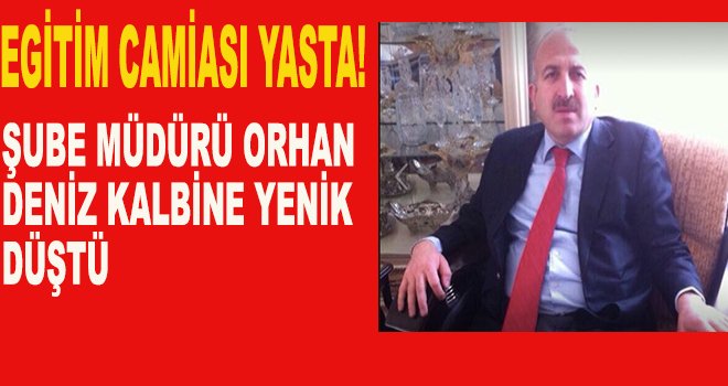 Milli Eğitm camiasının Acı Kaybı! Kalp Krizinden öldü...