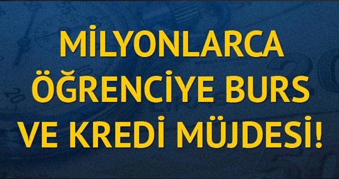 Milyonlarca öğrenciye burs ve kredi müjdesi!