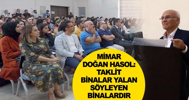 Mimar Doğan Hasol, öğrencilere tavsiyelerde bulundu