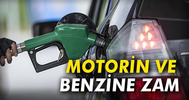 Motorin ve benzine zam geldi!