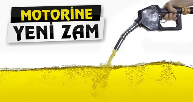 Motorine zam geliyor!..