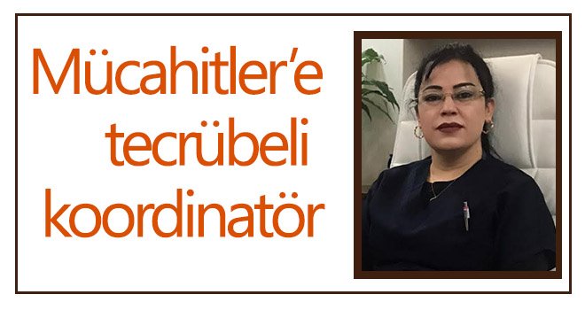 Mücahitler’e tecrübeli koordinatör