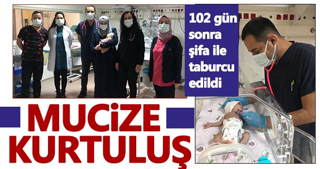 Mucize bebek, 102 gün sonra şifa ile taburcu edildi