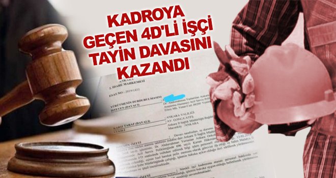 Nakil talebi kabul edilmeyen 4 d'li işçi davayı kazandı