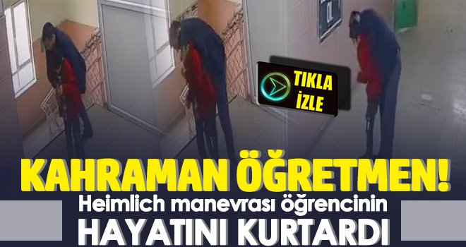 Nefes borusu tıkanan öğrenciyi müdür yardımcısı kurtardı