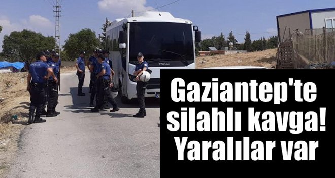 Gaziantep'te komşu aileler kavga etti: 4 yaralı, 4 gözaltı