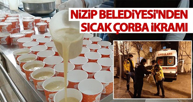 Nizip Belediyesi'nden sıcak çorba ikramı