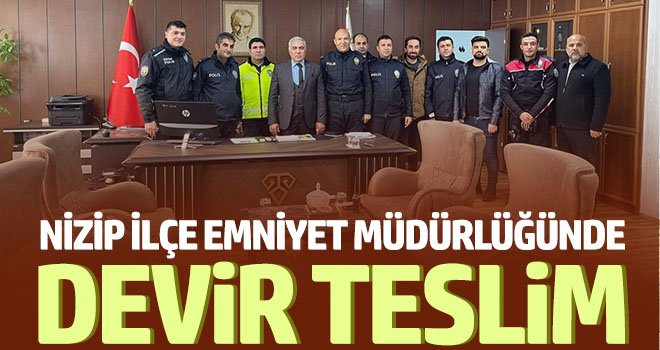 Nizip İlçe Emniyet Müdürlüğünde Devir Teslim 