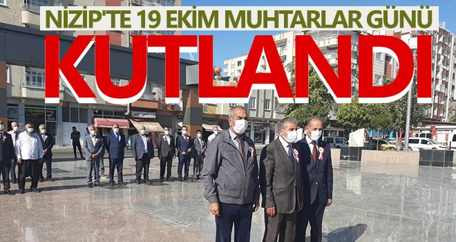Nizip'te 19 Ekim muhtarlar günü kutlandı