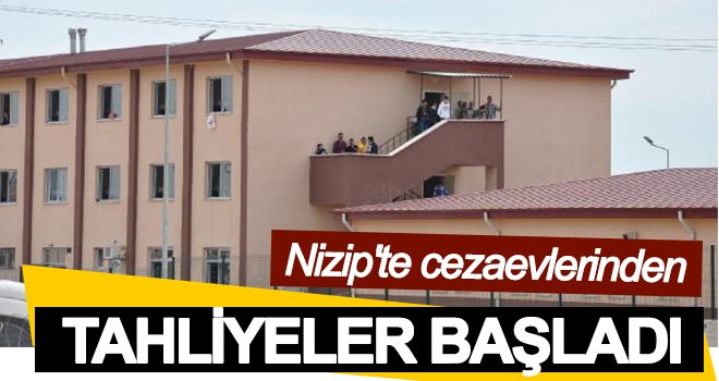 Nizip'te 420 hükümlü cezaevinden ayrıldı