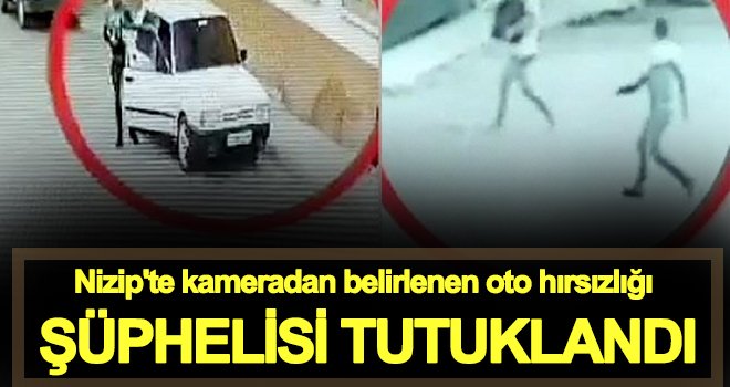 Nizip'te oto hırsızlığına tutuklama!