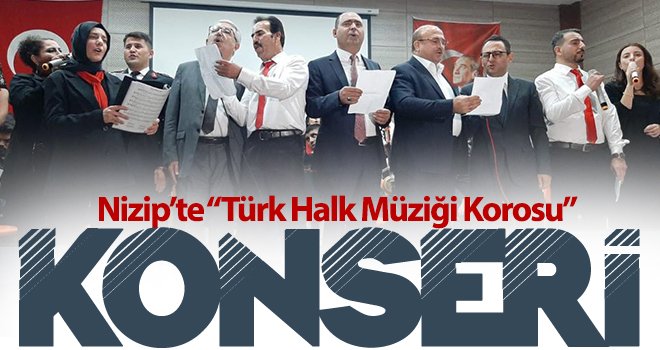 Nizip’te Türk Halk Müziği Korosu Konseri 