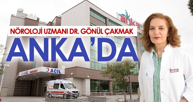 Nöroloji Uzmanı Dr. Gönül Çakmak ANKA’da