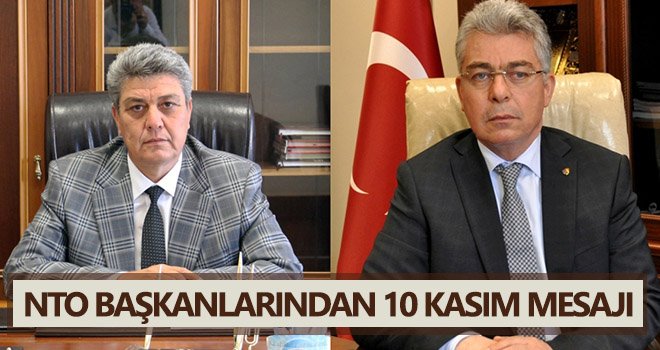 NTO Başkanlarından 10 Kasım Mesajı...