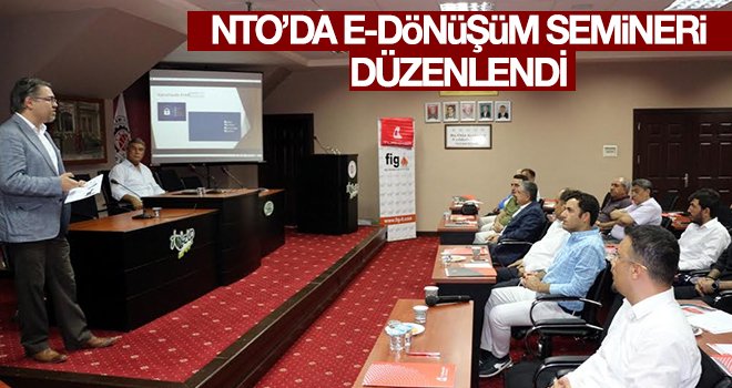 NTO’da E-Dönüşüm bilgilendirme semineri