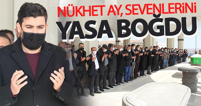 Nüket Ay, son yolculuğuna sevenleri tarafından uğurlandı