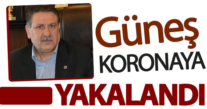 Oda başkanı Güneş, koronavirüse yakalandı