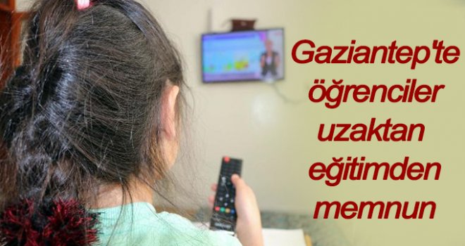 Öğrenciler, uzaktan eğitimden memnun