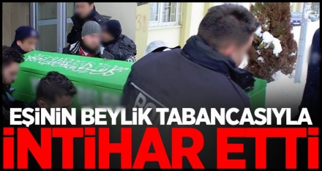 Öğretmen, polis eşinin tabancasıyla intihar etti