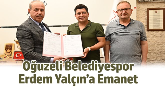 Oğuzeli Belediyespor Erdem Yalçın’a Emanet