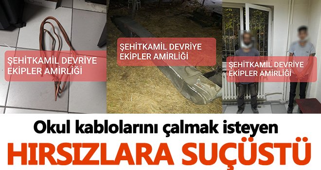 Okul kablolarını çalmak isteyen hırsızlar suçüstü yakalandı