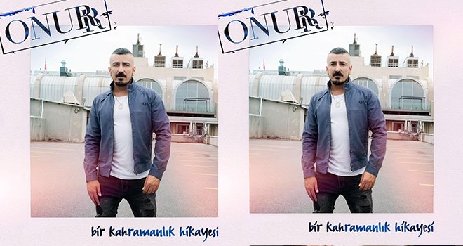 ONURR ve “bir kahramanlık hikayesi”