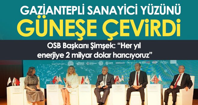 OSB Başkanı Şimşek: Çatılara GES kurulmasını teşvik ediyoruz
