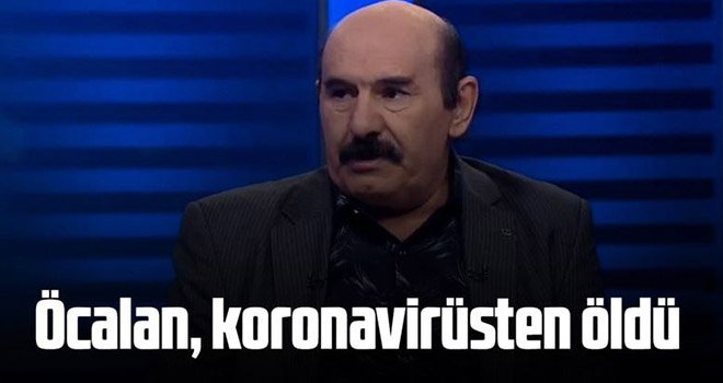 Osman Öcalan Koronavirüs'ten öldü