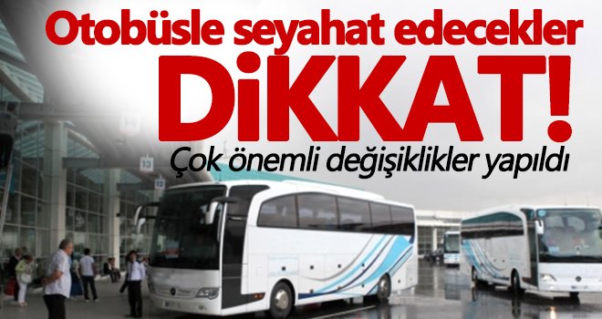 Otobüsle seyahat edecekler dikkat! İkramlarda düzenleme