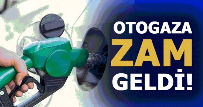 Otogaza 19 kuruş zam geldi!